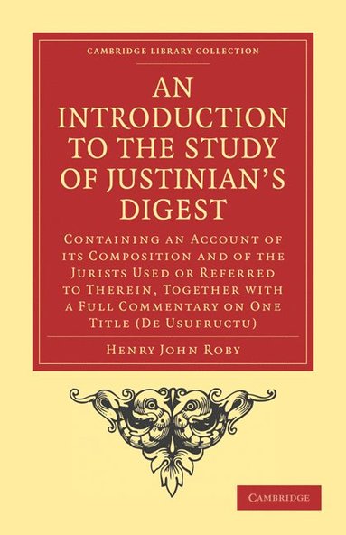 bokomslag An Introduction to the Study of Justinian's Digest