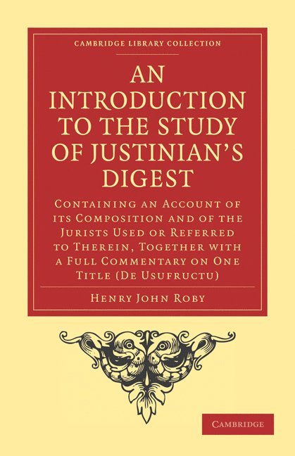 An Introduction to the Study of Justinian's Digest 1