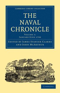 bokomslag The Naval Chronicle: Volume 1, January-July 1799