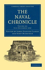 James Stanier Clarke, John McArthur, Clarke James Stanier, McArthur John - Naval Chronicle: Volume 20, July–December 1808, Häftad