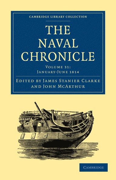 bokomslag The Naval Chronicle: Volume 31, January-July 1814