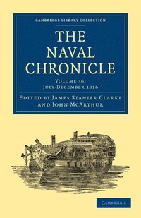 bokomslag The Naval Chronicle: Volume 36, July-December 1816