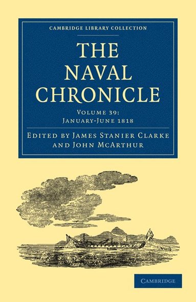 bokomslag The Naval Chronicle: Volume 39, January-July 1818