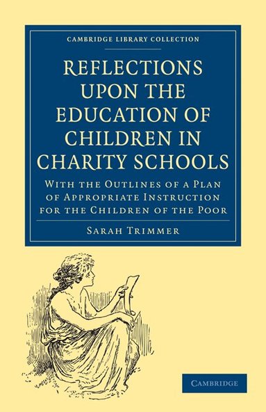 Sarah Trimmer - Reflections upon the Education of Children in Charity Schools, Häftad