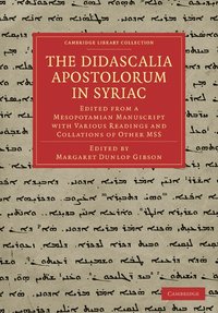 bokomslag The Didascalia Apostolorum in Syriac