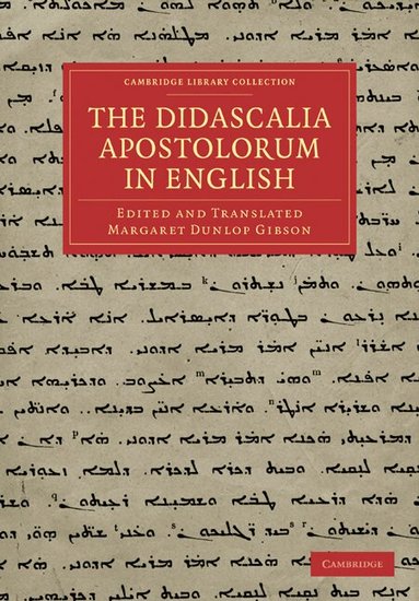 Margaret Dunlop Gibson - The Didascalia Apostolorum in English, Häftad