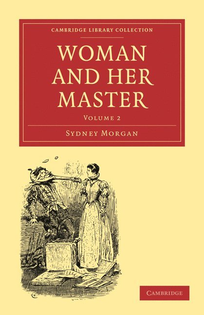 Sydney Morgan - Woman and her Master: Volume 2, Häftad