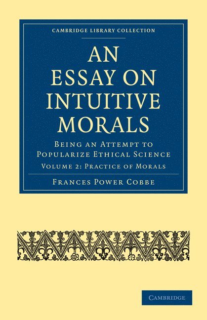 Frances Power Cobbe, Cobbe - Essay on Intuitive Morals, Häftad