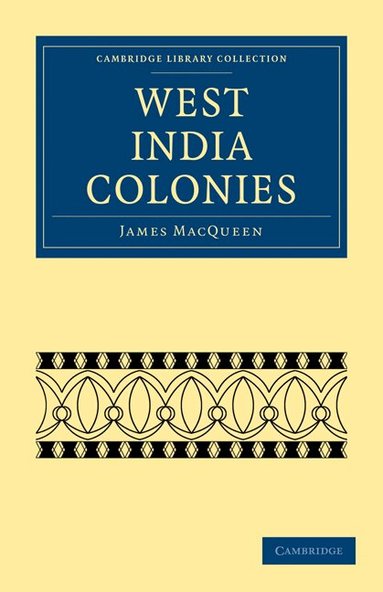 James MacQueen - West India Colonies, Häftad