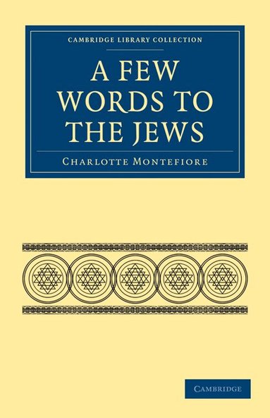 Charlotte Montefiore - A Few Words to the Jews, Häftad