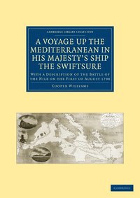bokomslag A Voyage up the Mediterranean in His Majesty's Ship the Swiftsure