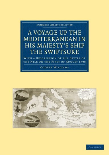 Cooper Willyams - A Voyage up the Mediterranean in His Majesty's Ship the Swiftsure, Häftad