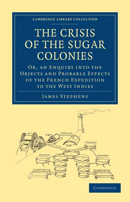 The Crisis of the Sugar Colonies 1