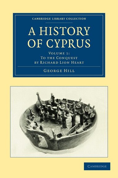 George Hill - A History of Cyprus, Häftad