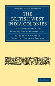 Elizabeth Campbell, Stephen Bourne - British West India Colonies in Connection with Slavery, Emancipation, etc., Häftad