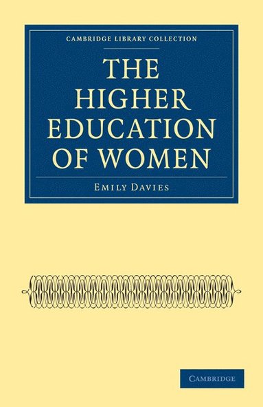 bokomslag The Higher Education of Women