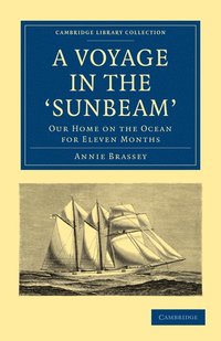 bokomslag A Voyage in the 'Sunbeam'