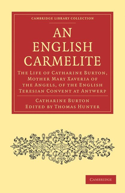 Catharine Burton, Thomas Hunter - English Carmelite, Häftad