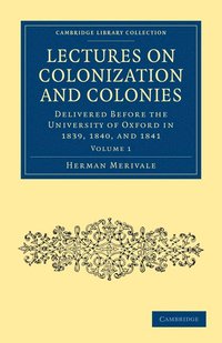 bokomslag Lectures on Colonization and Colonies: Volume 1