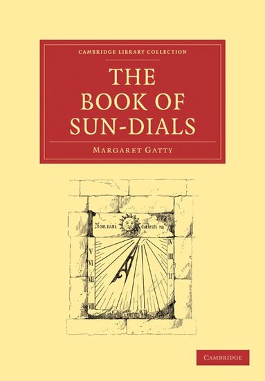 Margaret Gatty - The Book of Sun-Dials, Häftad