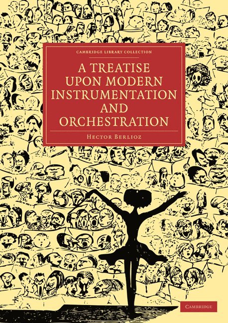 A Treatise upon Modern Instrumentation and Orchestration 1