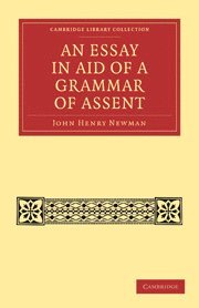 John Henry Newman - An Essay in Aid of a Grammar of Assent, Häftad