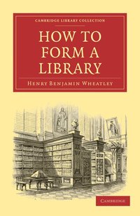 bokomslag How to Form a Library