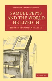 bokomslag Samuel Pepys and the World He Lived In