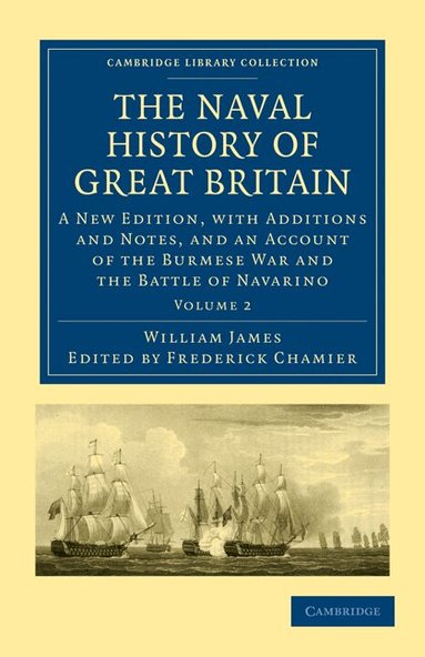 William James, Frederick Chamier - The Naval History of Great Britain, Häftad