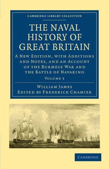 William James, Frederick Chamier - The Naval History of Great Britain, Häftad