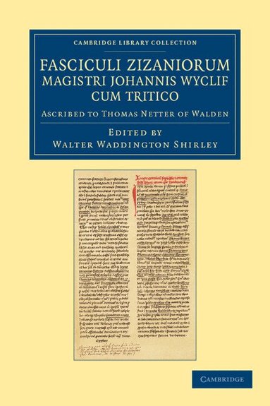 Walter Waddington Shirley - Fasciculi Zizaniorum Magistri Johannis Wyclif cum Tritico, Häftad