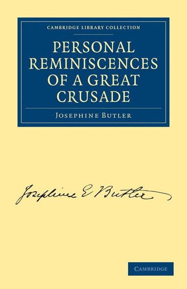 Josephine Butler - Personal Reminiscences of a Great Crusade, Häftad