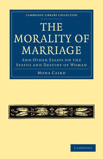 The Morality of Marriage 1