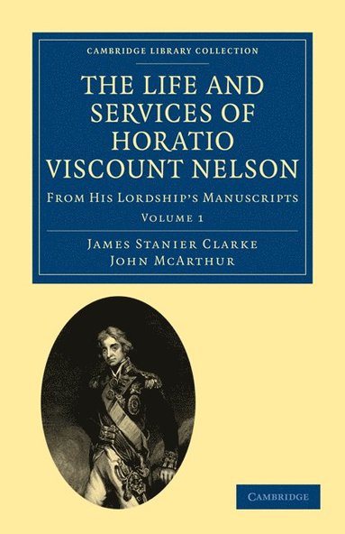 bokomslag The Life and Services of Horatio Viscount Nelson