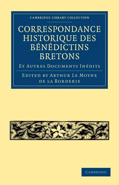 Correspondance Historique des Bndictins Bretons 1