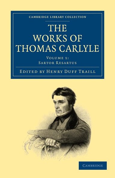 Thomas Carlyle, Henry Duff Traill - The Works of Thomas Carlyle, Häftad