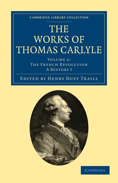 Thomas Carlyle, Henry Duff Traill - The Works of Thomas Carlyle, Häftad