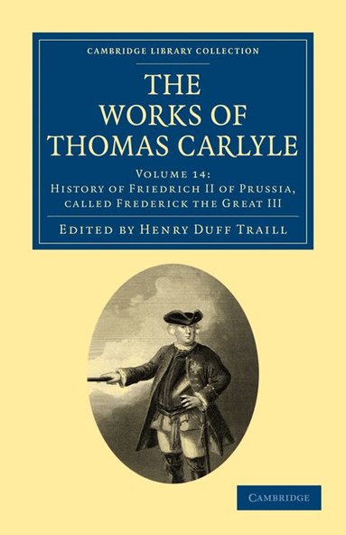Thomas Carlyle, Henry Duff Traill - The Works of Thomas Carlyle, Häftad