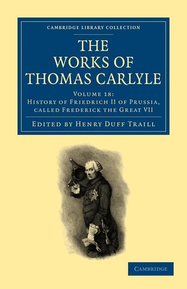Thomas Carlyle, Henry Duff Traill - The Works of Thomas Carlyle, Häftad
