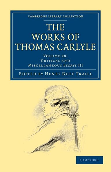 Thomas Carlyle, Henry Duff Traill - The Works of Thomas Carlyle, Häftad