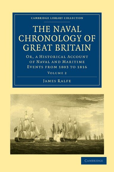 James Ralfe - The Naval Chronology of Great Britain, Häftad