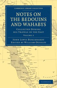 bokomslag Notes on the Bedouins and Wahabys