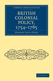 bokomslag British Colonial Policy, 1754-1765