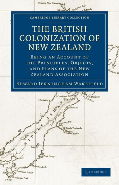 Edward Gibbon Wakefield - The British Colonization of New Zealand, Häftad