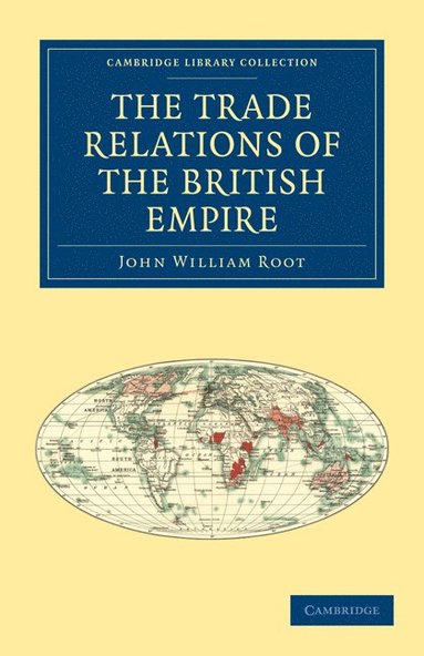 bokomslag The Trade Relations of the British Empire