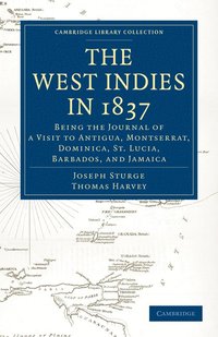 bokomslag The West Indies in 1837