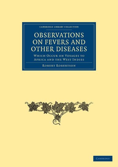 Robert Robertson - Observations on Fevers and Other Diseases, Häftad