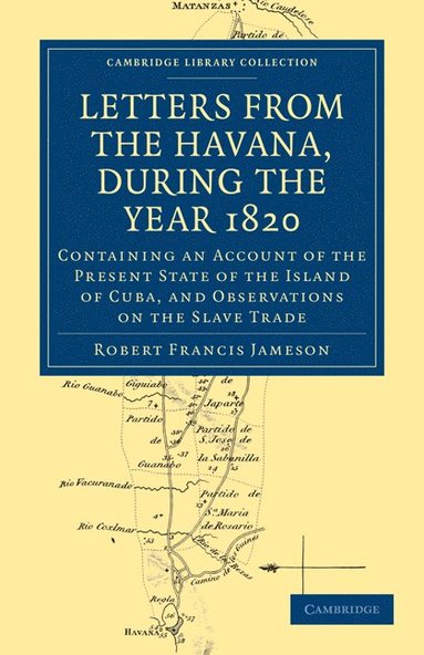 bokomslag Letters from the Havana, During the Year 1820