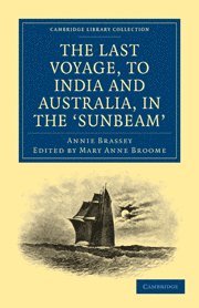 bokomslag Last Voyage, to India and Australia, in the Sunbeam