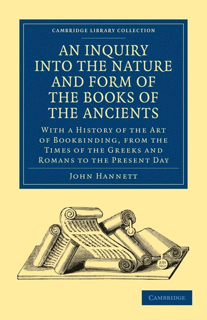 An Inquiry into the Nature and Form of the Books of the Ancients 1